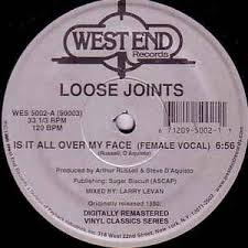 MONO: “Is It All Over My Face” by Loose Joints.