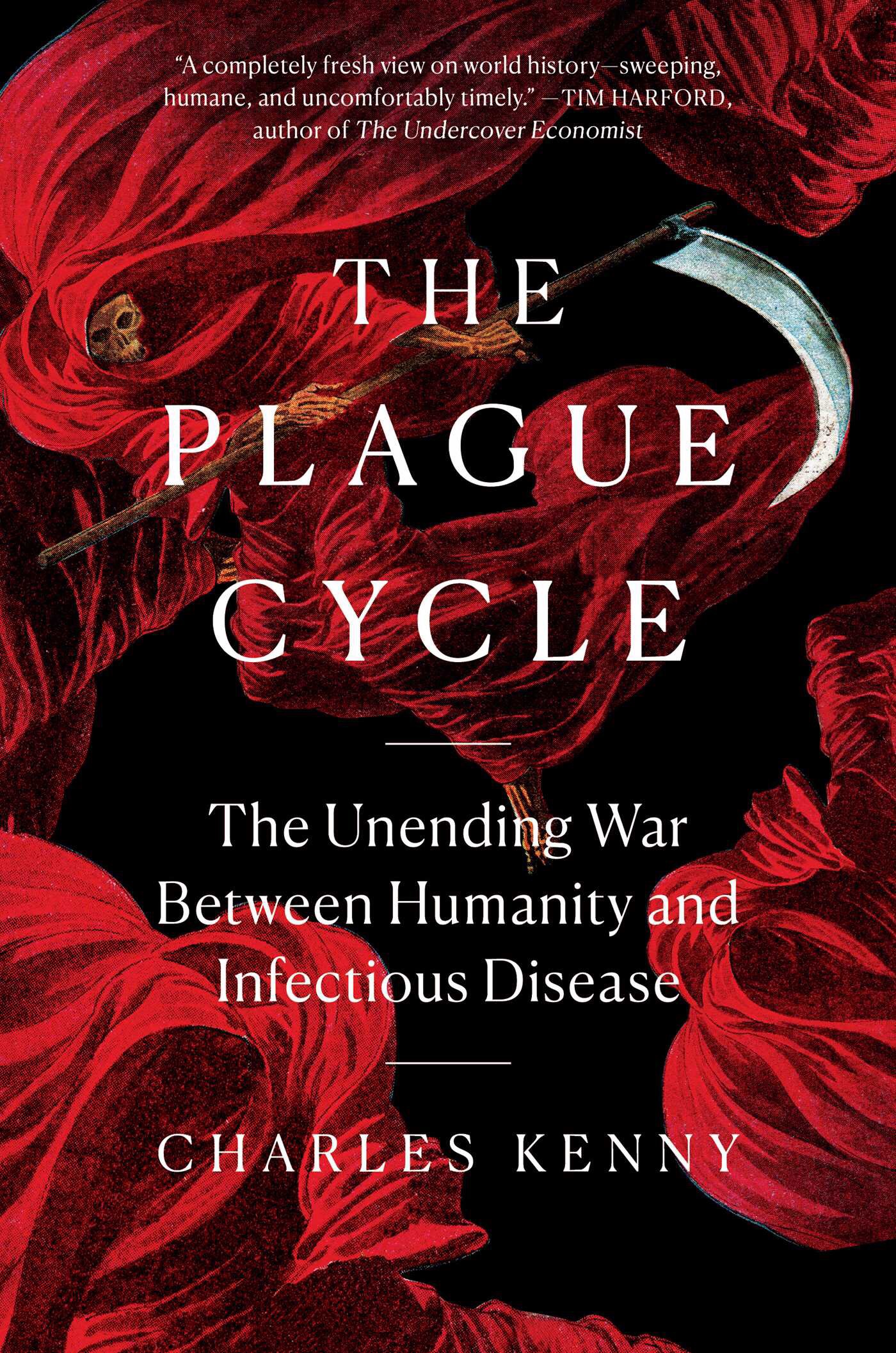 On Charles Kenny’s “The Plague Cycle” and Trump’s China Virus.