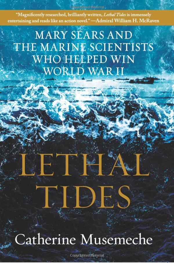 Winning the War and Taming the Navy: Mary Sears and Her Team of Oceanographic Wonders.