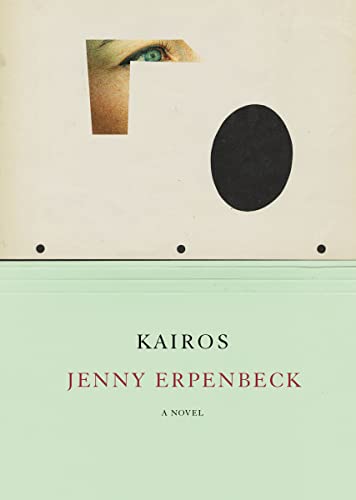 THE ABSTRACT: Jenny Erpenbeck’s “Kairos” dares to push the limits of the novel with a sprawling narrative about clandestine love.
