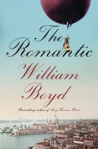 THE ABSTRACT: William Boyd’s “The Romantic” is a wry smirk at the vagaries of fate.