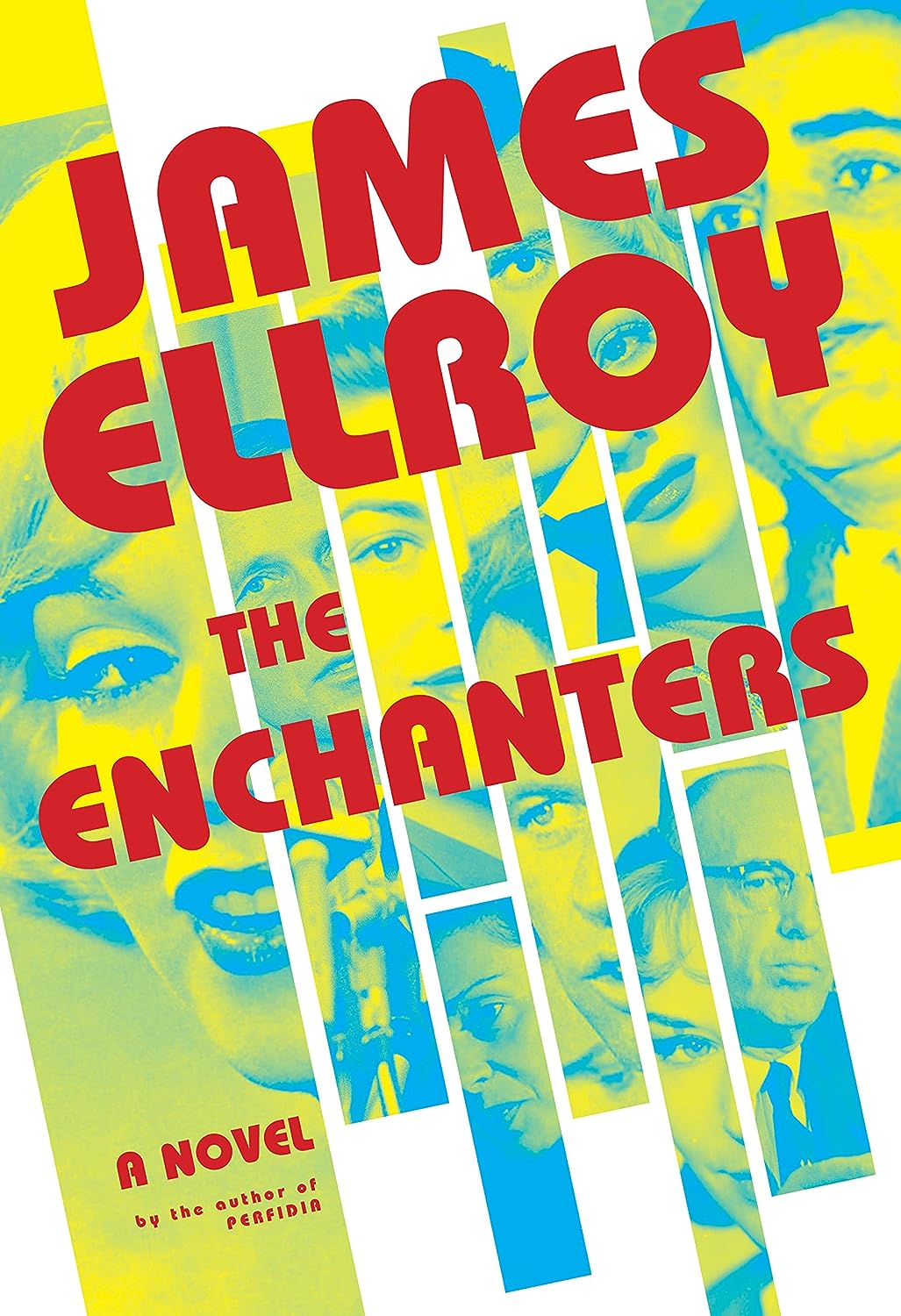 THE ABSTRACT: James Ellroy’s “The Enchanters” is as compelling as it is repelling.