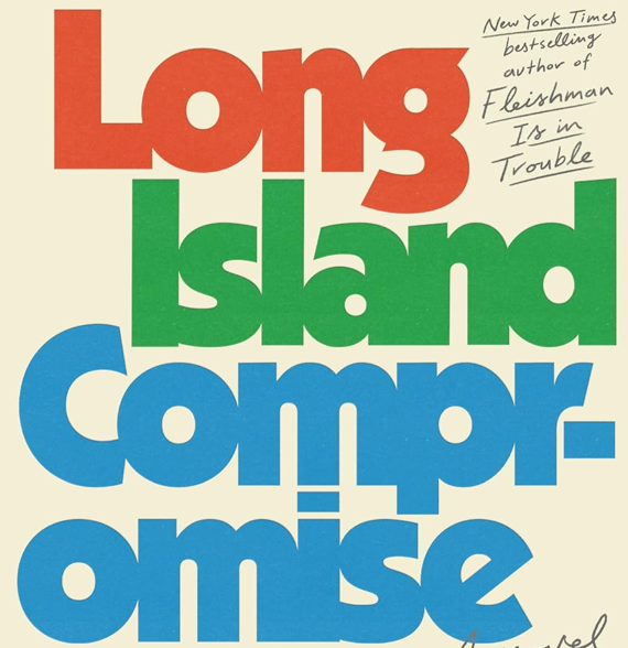 ABSTRACT: Into the Glittering Abyss of Taffy Brodesser-Akner’s ‘Long Island Compromise’